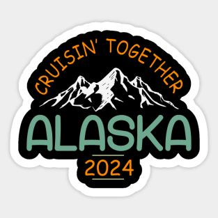 Alaska Cruise 2024 Family Friends Sticker